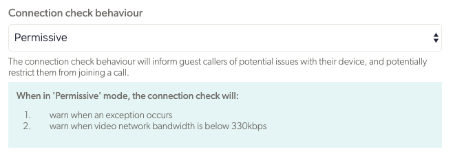 Call quality connection check permissive